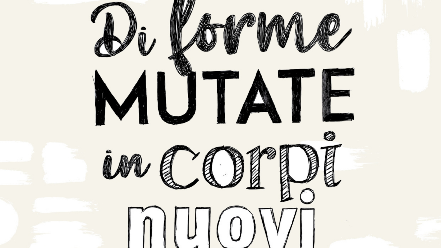 Forme mutate in corpi nuovi